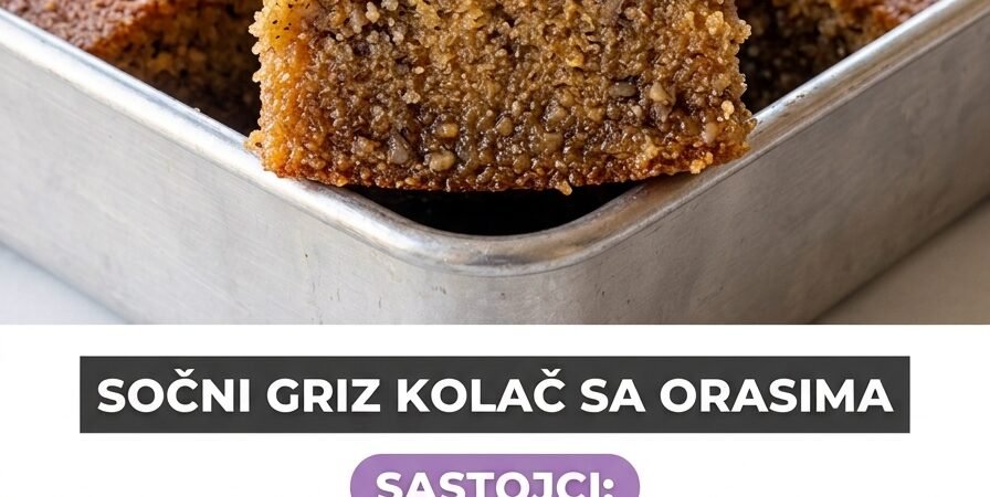 Sočni griz kolač sa orasima: Najbolji stariski kolač sa sirupom